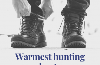 Warmest hunting boots